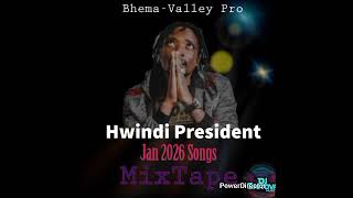 🍒NEW HWINDI PRESIDENT🍃JANUARY 2026 HITS MIXTAPE📌BY DJ CHITOVA PAPE KAYLA 