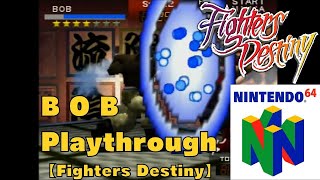 Fighters Destiny (Nintendo 64) - BOB Playthrough [Crazy Difficulty]