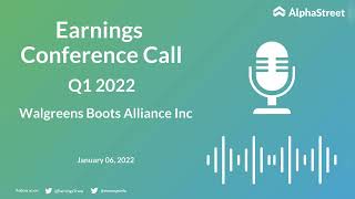 WBA Stock | Walgreens Boots Alliance Inc Q1 2022 Earnings Call