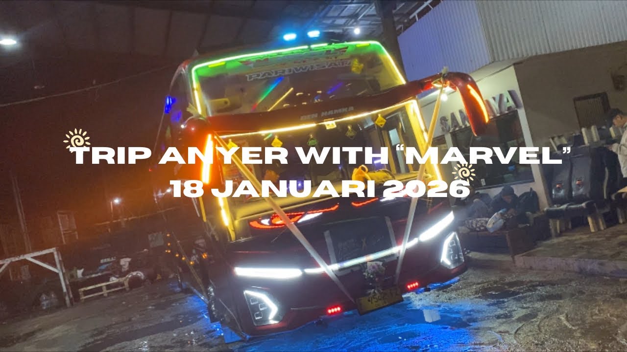 [ TRIP AWAL TAHUN ] OTW MANTAI BARENG MARVEL‼️