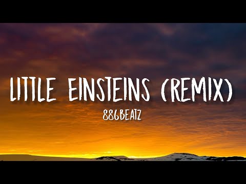 886Beatz - Little Einsteins Remix [Lyrics] \