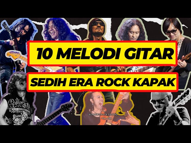 TOP 10 MELODI GITAR SEDIH ERA ROCK KAPAK DI MALAYSIA class=