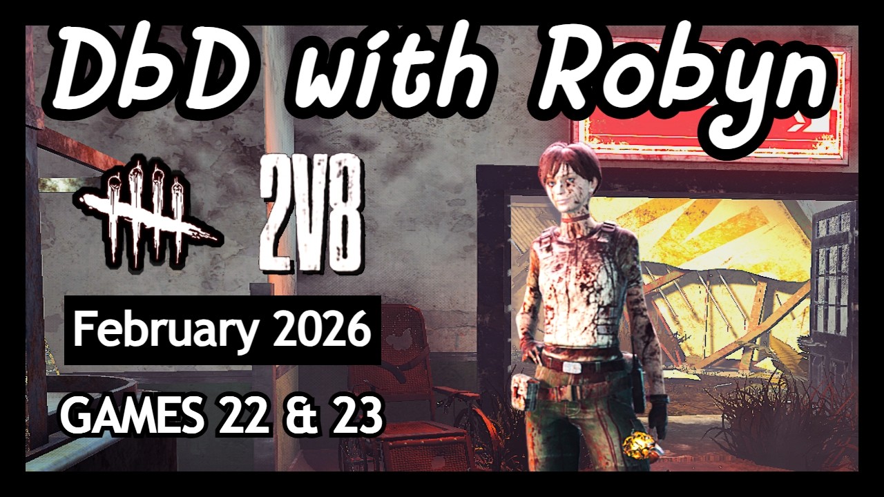 Dead by Daylight Gaming with Robyn | No Commentary 2v8 Survivor FUN | GAMES 22 & 23