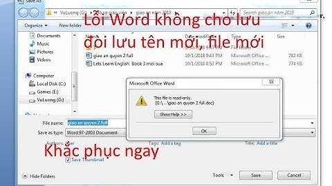 Sửa Lỗi Word Khi Lưu Nó Cứ Bắt Lưu Một Tên Khác-- Không Cho Lưu Nội Dung Chỉnh Sửa