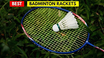 Top 5 Best Badminton Rackets 2025 – Smash Like a Pro!