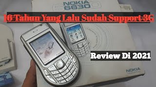 Nokia 6630 Review Dan Unboxing Teknologi 3g Di Tahun 2021 Langka Sudah 16 Tahun