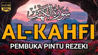 SURAH AL-KAHFI JUMAT BERKAH | MUROTTAL Al- Qur'an Yang sangat merdu By Alaa Aqel