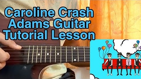 Caroline - Crash Adams // Guitar Tutorial, Lesson, Chords