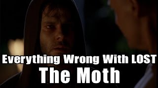 Everything Wrong With LOST - The Moth
