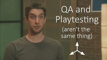 QA And Playtesting Are Not The Same Thing