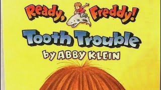 Ready, Freddy! Tooth Trouble -chapters 7-11
