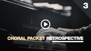 Details Choral Packet Retrospective - Part 3 Update