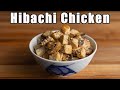 Hibachi Chicken At Home Better Than Benihana