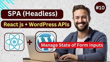 React js with WordPress APIs Headless Application || Manage State of Form Input Fields