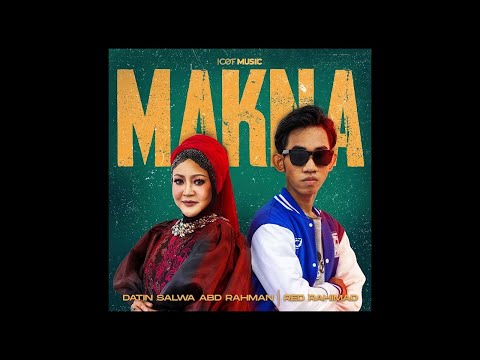 MAKNA - RED RAHIMAD & DATIN SALWA ABD RAHMAN (Official Audio)