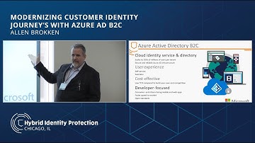 HIPConf19 - Modernizing Customer Identity Journey’s with Azure AD B2C | Allen Brokken