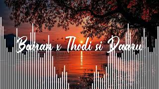 Bairan X Thodi Si Daaru