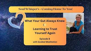 🌔Intuition, Cognitive Dissonance & Trusting Yourself | What Your Gut Always Knew, Soul Whispers Ep 8