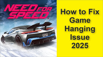 How to Fix Need for Speed: No Limits Game Hanging Issue 2025