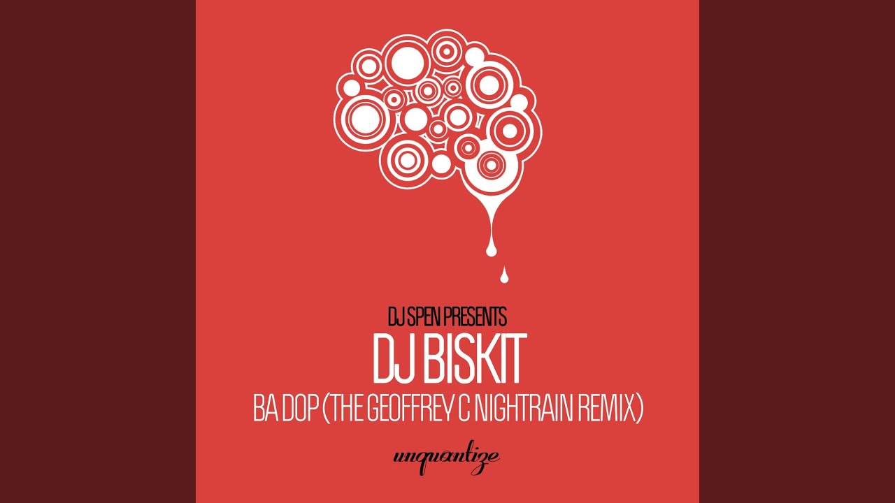 Ba Dop (The Geoffery C Nightrain Remix)
