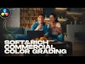 Creamy Color-Rich Commercial Look | DaVinci Resolve 19 Tutorial