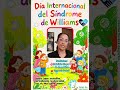 Burbujas de luz: Día internacional del Síndrome de Williams