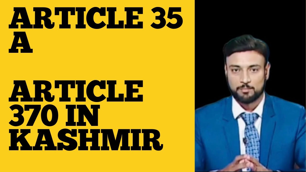 Article 35A, and 370 - YouTube