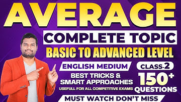 Average Complete Concept From Basic To Advanced Level With Short Tricks | Class - 2 For All Exams