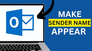 How to Make Sender Name Appear In Outlook [Guide]