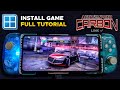 NFS Carbon (PC) Install Game Android Tutorial