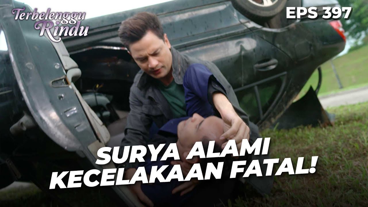 Surya Mengalami Kecelakaan Fatal Saat Kabur Dari Biru | TERBELENGGU RINDU | EPS. 397 (2/4)