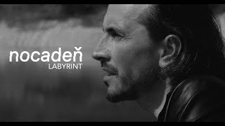 Nocadeň - Labyrint (Official Video)