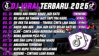 DJ TIKTOK TERBARU 2025 | DJ RINDU AKU RINDU KAMU JADI SATU 🎵DJ SU JAUH SA TANAM HATI TAPI TRA HASIL🔥