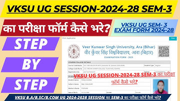 Vksu Semester 3 Ka Exam Form Kaise Bhare 2024-28 | Vksu Ug 3rd Semester Exam Form 2024-28