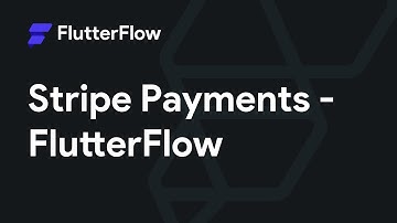 Stripe Payments Tutorial - FlutterFlow