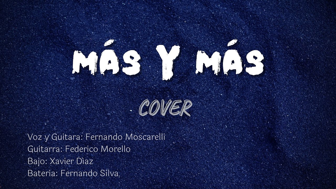 MÁS Y MÁS Cover versión YouTube
