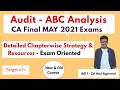 CA Final AUDIT ABC Analysis & Detailed Strategy-Exam Oriented | May 21 Exams | By AIR 1 Atul Agarwal