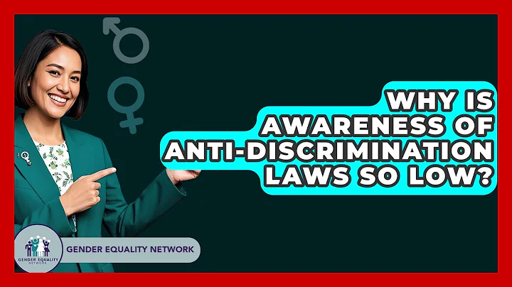 Why Is Awareness Of Anti-discrimination Laws So Low? - Gender Equality Network