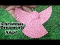 DIY Christmas Angel | Christmas Decorations | Christmas Tree Decoration