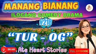Tur og - MANANG BIANANG # 218 '3in1' | Top Pag-adalan a OFW Ilocano Story | JENA ALMOITE