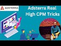 Adsterra High CPM Tricks That Really Works [Live Proof]