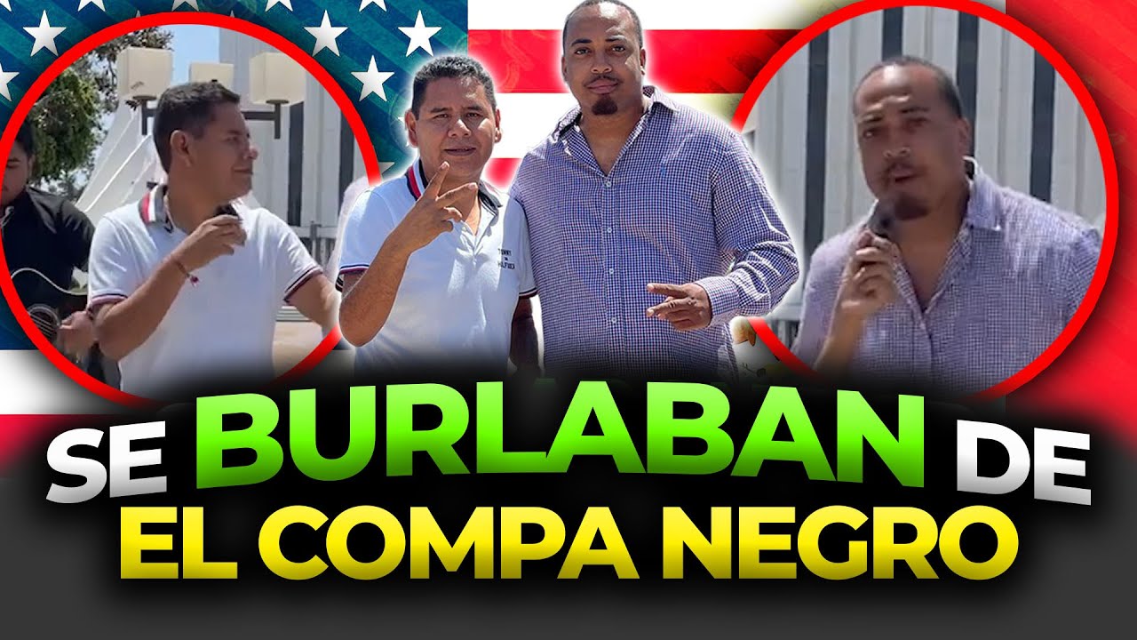Se burlaban del Compa Negro por cantar música mexicana - YouTube