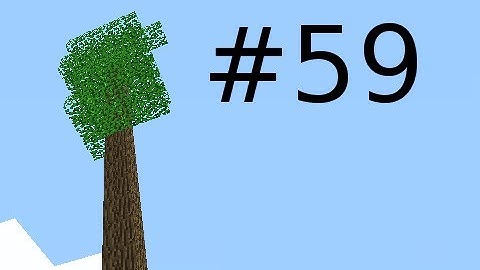 Minecraft - Treehouse Return with Creatures Part 59 - Ze
