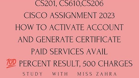 Cisco assignment | how to generate cisco certificate cs201 cs206 cs610 assignment | cisco netcad