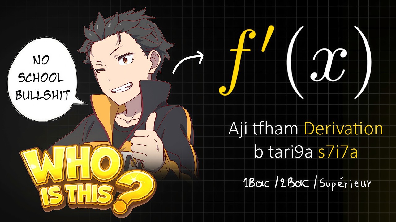 Aji tfhm Dérivés , btari9a s7i7a. (for beginners and pros)