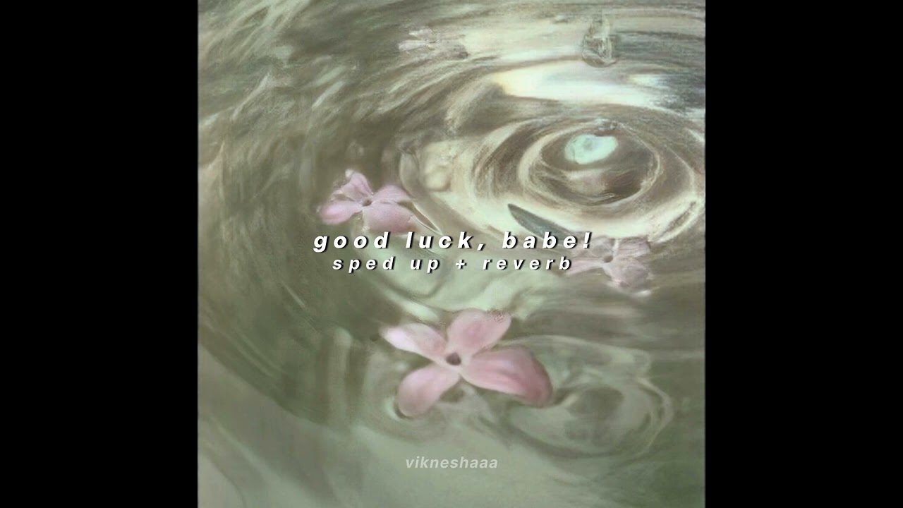 sabrina carpenter - good luck, babe! (chappell roan cover) || sped up + reverb