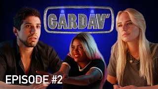 GARDAV' ÉPISODE 2