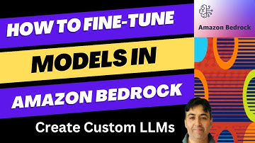 How to Fine-Tune Model with Amazon Bedrock