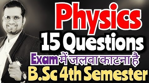4th Semester Physics Important Questions!#bedkdian #bsc4thsemester