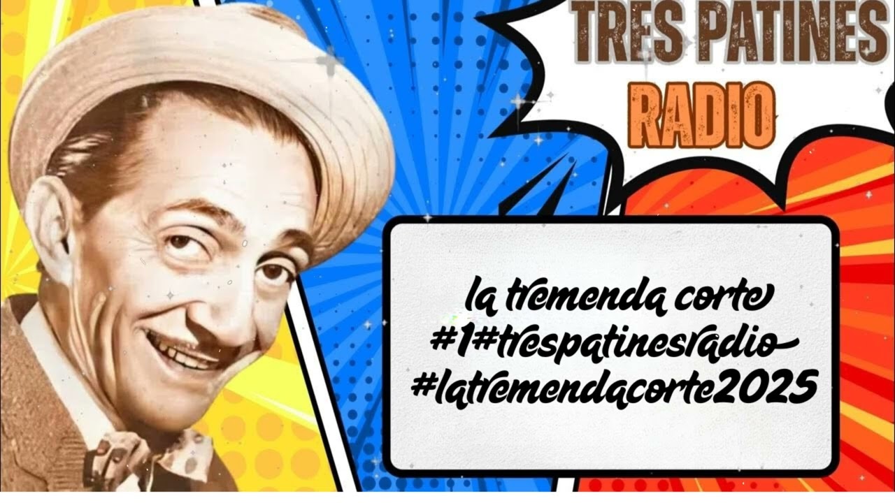 la tremenda corte #1#trespatinesradio #latremendacorte2025